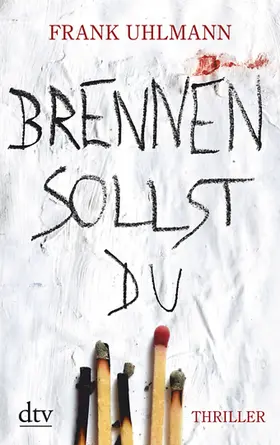 Uhlmann |  Brennen sollst du | Buch |  Sack Fachmedien