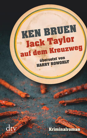 Bruen |  Jack Taylor auf dem Kreuzweg (Bd. 6) | Buch |  Sack Fachmedien