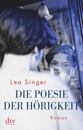 Singer |  Die Poesie der Hörigkeit | Buch |  Sack Fachmedien