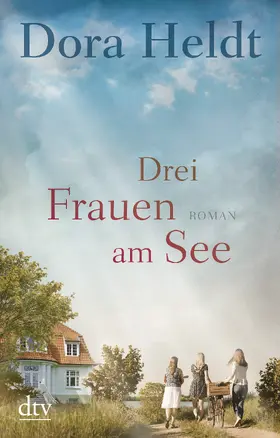 Heldt |  Drei Frauen am See | Buch |  Sack Fachmedien