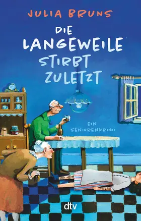 Bruns |  Die Langeweile stirbt zuletzt | Buch |  Sack Fachmedien