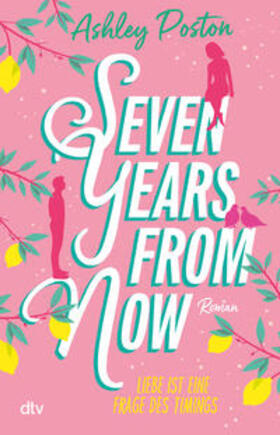 Poston |  Seven Years From Now | Buch |  Sack Fachmedien