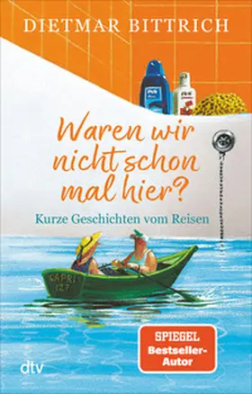 Bittrich |  Waren wir nicht schon mal hier? | Buch |  Sack Fachmedien