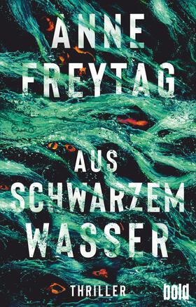 Freytag |  Aus schwarzem Wasser | Buch |  Sack Fachmedien