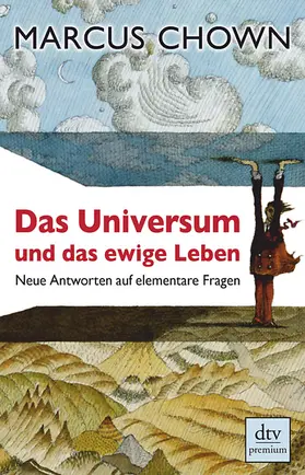 Chown |  Das Universum und das ewige Leben | Buch |  Sack Fachmedien