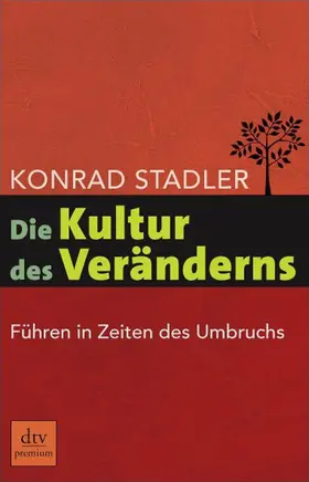 Stadler |  Die Kultur des Veränderns | Buch |  Sack Fachmedien