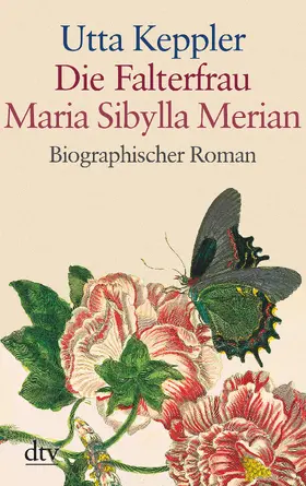 Keppler |  Die Falterfrau. Maria Sibylla Merian. Großdruck | Buch |  Sack Fachmedien