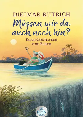 Bittrich |  Müssen wir da auch noch hin? | Buch |  Sack Fachmedien