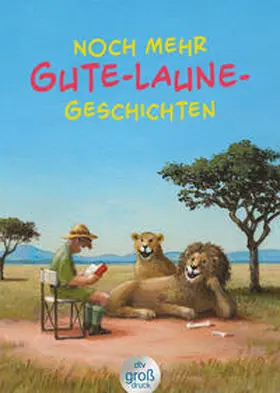 Adler |  Noch mehr Gute-Laune-Geschichten - Geschichten für heitere Lesestunden, jetzt in vergrößerter Schrift | Buch |  Sack Fachmedien