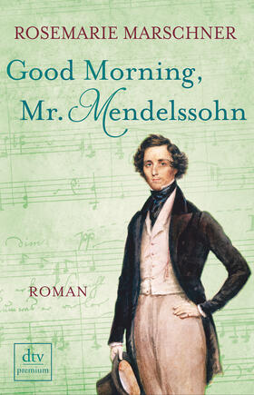 Marschner |  Good Morning, Mr. Mendelssohn | Buch |  Sack Fachmedien