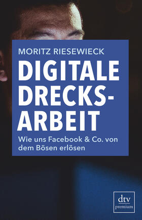 Riesewieck |  Digitale Drecksarbeit | Buch |  Sack Fachmedien