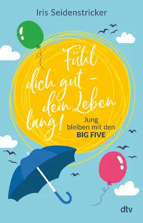 Seidenstricker |  Fühl dich gut - dein Leben lang! | Buch |  Sack Fachmedien