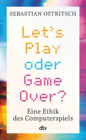 Ostritsch |  Let's Play oder Game Over? | Buch |  Sack Fachmedien