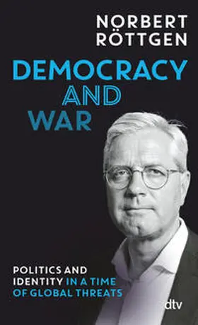 Röttgen |  Democracy and war | Buch |  Sack Fachmedien