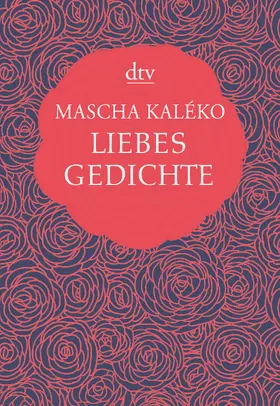 Kaléko / Prokop / Zoch-Westphal |  Liebesgedichte | Buch |  Sack Fachmedien