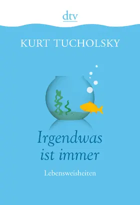 Tucholsky / Stolzenberger |  Irgendwas ist immer | Buch |  Sack Fachmedien