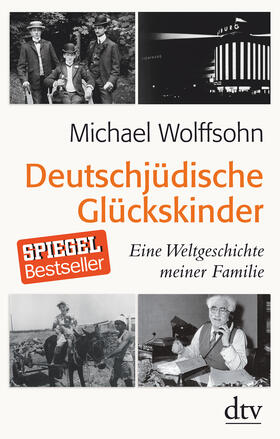 Wolffsohn |  Deutschjüdische Glückskinder | Buch |  Sack Fachmedien