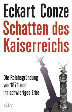 Conze |  Schatten des Kaiserreichs | Buch |  Sack Fachmedien