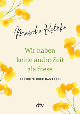 Kaléko / Prokop |  Wir haben keine andre Zeit als diese | Buch |  Sack Fachmedien