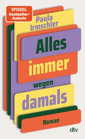 Irmschler |  Alles immer wegen damals | Buch |  Sack Fachmedien