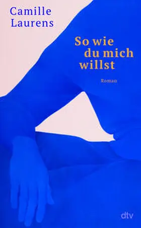 Laurens |  So wie du mich willst | Buch |  Sack Fachmedien