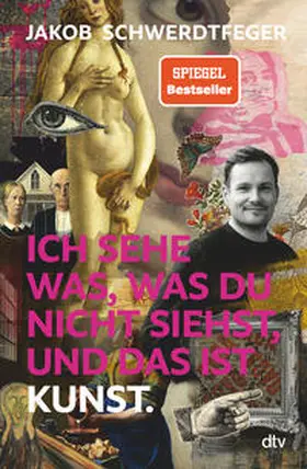 Schwerdtfeger |  Ich sehe was, was du nicht siehst, und das ist Kunst | Buch |  Sack Fachmedien