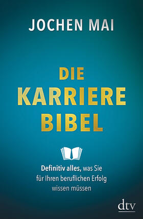 Mai |  Die Karriere-Bibel | Buch |  Sack Fachmedien