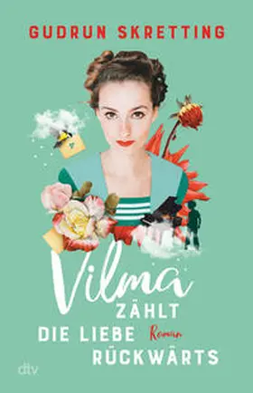 Skretting |  Vilma zählt die Liebe rückwärts | Buch |  Sack Fachmedien