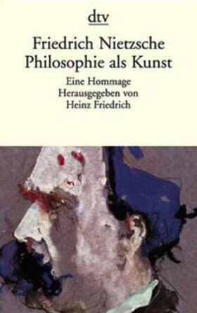 Nietzsche / Friedrich |  Philosophie als Kunst | Buch |  Sack Fachmedien