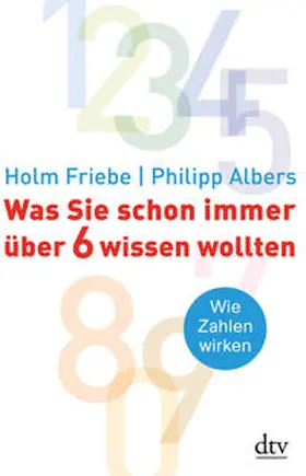 Friebe / Albers |  Was Sie schon immer über 6 wissen wollten | Buch |  Sack Fachmedien