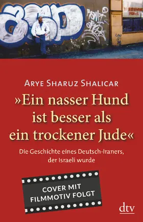 Shalicar |  »Ein nasser Hund ist besser als ein trockener Jude« | Buch |  Sack Fachmedien