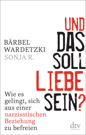 Wardetzki / R. |  Wardetzki, B: Und das soll Liebe sein? | Buch |  Sack Fachmedien