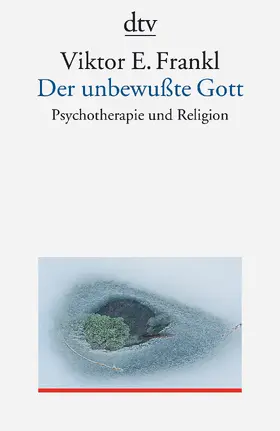 Frankl |  Der unbewußte Gott | Buch |  Sack Fachmedien