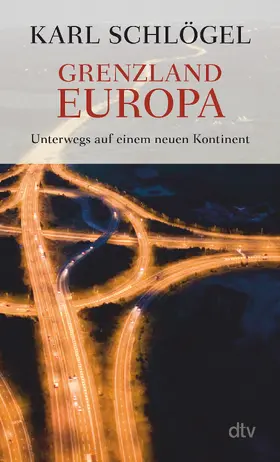 Schlögel |  Grenzland Europa | Buch |  Sack Fachmedien