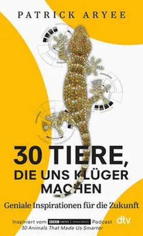 Aryee |  30 Tiere, die uns klüger machen | Buch |  Sack Fachmedien