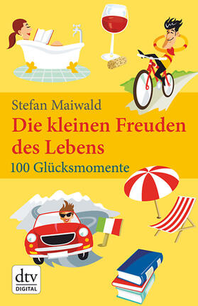 Maiwald |  Die kleinen Freuden des Lebens | eBook | Sack Fachmedien