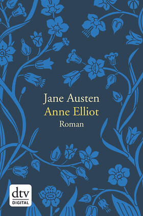 Austen |  Anne Elliot oder die Kraft der Überredung | eBook | Sack Fachmedien