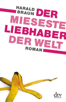 Braun |  Der mieseste Liebhaber der Welt | eBook | Sack Fachmedien