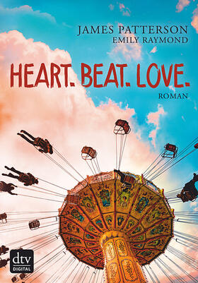 Patterson / Raymond |  Heart. Beat. Love. | eBook | Sack Fachmedien