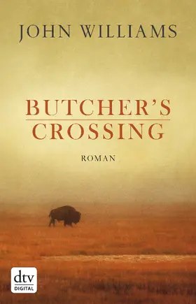 Williams |  Butcher's Crossing | eBook | Sack Fachmedien