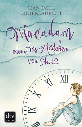 Didierlaurent |  Macadam oder Das Mädchen von Nr. 12 | eBook | Sack Fachmedien