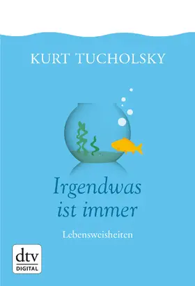 Tucholsky / Stolzenberger |  Irgendwas ist immer | eBook | Sack Fachmedien