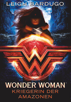 Bardugo |  Wonder Woman - Kriegerin der Amazonen | eBook | Sack Fachmedien