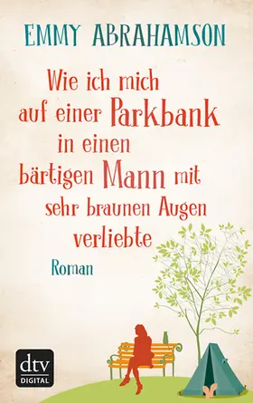 Abrahamson |  Wie ich mich auf einer Parkbank in einen bärtigen Mann mit sehr braunen Augen verliebte | eBook | Sack Fachmedien