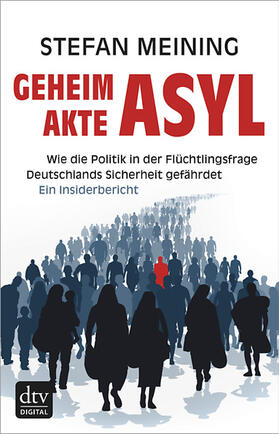 Meining |  Geheimakte Asyl | eBook | Sack Fachmedien