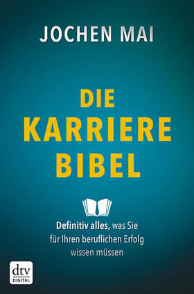 Mai |  Die Karriere-Bibel | eBook | Sack Fachmedien