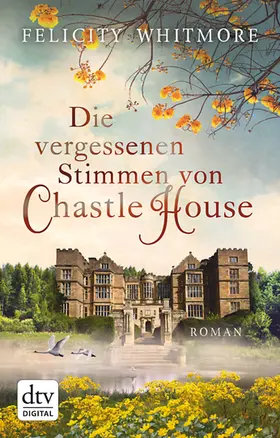 Whitmore |  Die vergessenen Stimmen von Chastle House | eBook | Sack Fachmedien