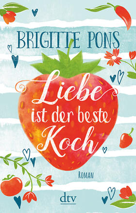 Pons |  Liebe ist der beste Koch | eBook | Sack Fachmedien