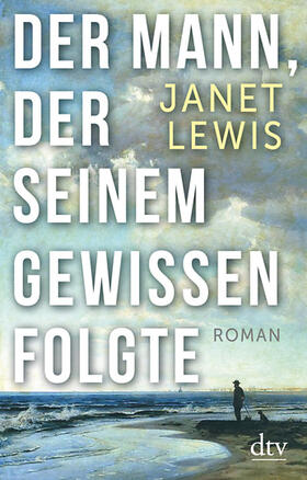 Lewis |  Der Mann, der seinem Gewissen folgte | eBook | Sack Fachmedien