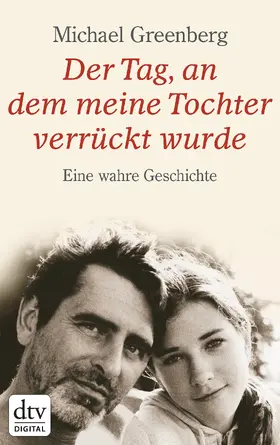 Greenberg |  Der Tag, an dem meine Tochter verrückt wurde | eBook | Sack Fachmedien